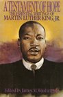 A Testament of Hope The Essential Writings of Martin Luther King Jr