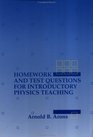 Homework and Test Questions for Introductory Physics Teaching