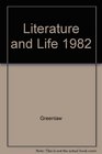 Literature and Life 1982