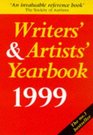 Writers'  Artists' Yearbook 1999 A Directory for Writers Artists Playwrights Writers for Film Radio and Television Designers Illustrators and Photographers