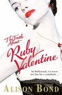 The Truth About Ruby Valentine 2006 publication