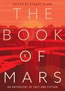 The Book of Mars: An Anthology of Fact and Fiction