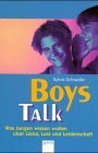 Boys Talk Was Jungen wissen wollen ber Liebe Lust und Leidenschaft