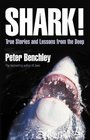 Shark True Stories and Lessons from the Deep