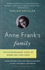 Anne Frank's Family The Extraordinary Story of Where She Came From Based on More Than 6000 Newly Discovered Letters Documents and Photos