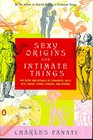 Sexy Origins and Intimate Things The Rites and Rituals of Straights Gays BiS Drags Trans Virgins and Others