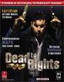 Dead To Rights  Prima's Official Strategy Guide