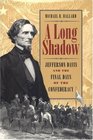 A Long Shadow: Jefferson Davis and the Final Days of the Confederacy (Brown Thrasher Books)