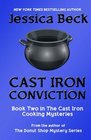 Cast Iron Conviction (Cast Iron Cooking, Bk 2)