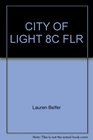 CITY OF LIGHT 8C FLR