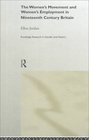 The Women's Movement and Women's Employment in Nineteenth Century Britain