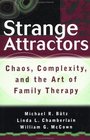 Strange Attractors  Chaos Complexity and the Art of Family Therapy