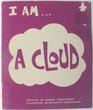 I am  a cloud