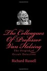 The Colleagues Of Professor Van Helsing The Origins of Occult Detection