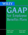 Wiley GAAP for Employee Benefits Plans