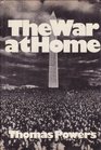 The war at home Vietnam and the American people 19641968
