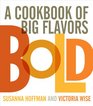 Bold A Cookbook of Big Flavors