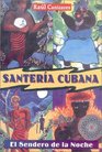 Santeria Cubana El Sendero de la Noche