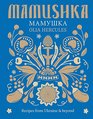 Mamushka Recipes from Ukraine and Beyond