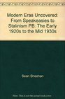 From Speakeasies to Stalinism The 1920s to the Mid1930s