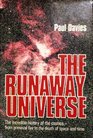 The runaway universe