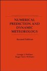 Numerical Prediction and Dynamic Meteorology 2nd Edition