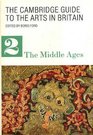 The Cambridge Guide to the Arts in Britain Prehistoric Roman and Early Medieval
