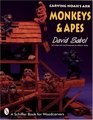Carving Noah's Ark Monkeys  Apes