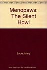 Menopaws The Silent Howl