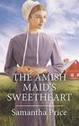The Amish Maid's Sweetheart