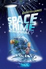 The Space Crime Conspiracy