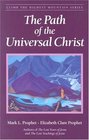 The Path of the Universal Christ