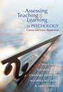 Assessing Teaching and Learning in Psychology Current and Future Perspectives