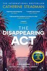 The Disappearing Act The gripping new psychological thriller from the bestselling author of Something in the Water