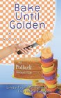 Bake Until Golden (Center Point Christian Fiction (Large Print))