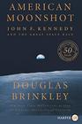 American Moonshot: John F. Kennedy and the Great Space Race (Larger Print)