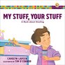 My Stuff Your Stuff A Book about Stealing