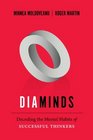 Diaminds Decoding the Mental Habits of Successful Thinkers