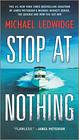 Stop at Nothing (Michael Gannon, Bk 1)