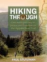 Hiking Through One Man's Journey to Peace and Freedom on the Appalachian Trail