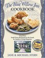 The Blue Willow Inn Cookbook  Discover Why the Best SmallTown Restaurant in the South is in Social Circle Georgia
