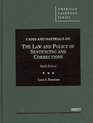 Cases and Materials on the Law and Policy of Sentencing and Corrections 9th