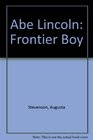 Abe Lincoln Frontier Boy