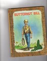Butternut Bill