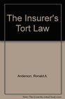 The Insurer's Tort Law