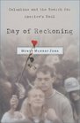 Day of Reckoning Columbine and the Search for America's Soul