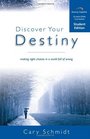 Discover Your Destiny Curriculum Making Right Choices in a World Full of Wrong