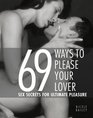69 Ways to Please Your Lover  Sex Secrets for Ultimate Pleasure