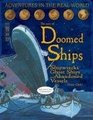 Doomed Ships Shipwrecks Ghost Ships and Abandoned Vessels
