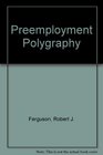 Preemployment Polygraphy